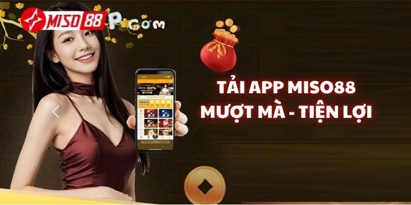 Giới thiệu về app Miso88 phiên bản mobile